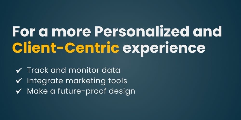 
Client-centric website experience features