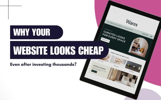 Why your website still feels cheap